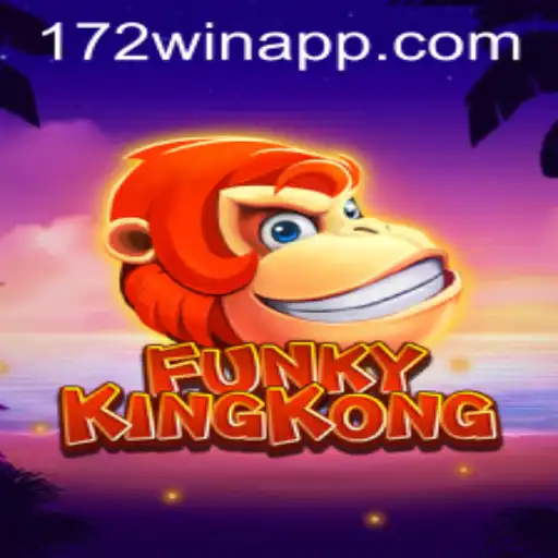 Explore the Exciting World of FunkyKingKong at 172win.com